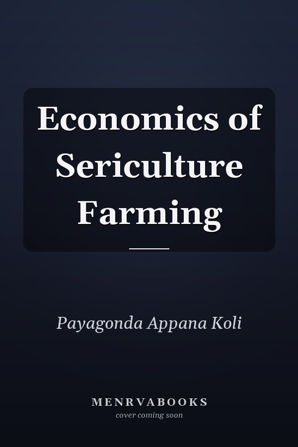 Economics of Sericulture Farming