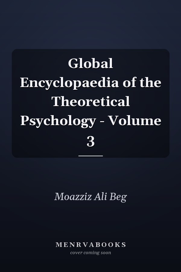 Global Encyclopaedia of the Theoretical Psychology - Volume 3