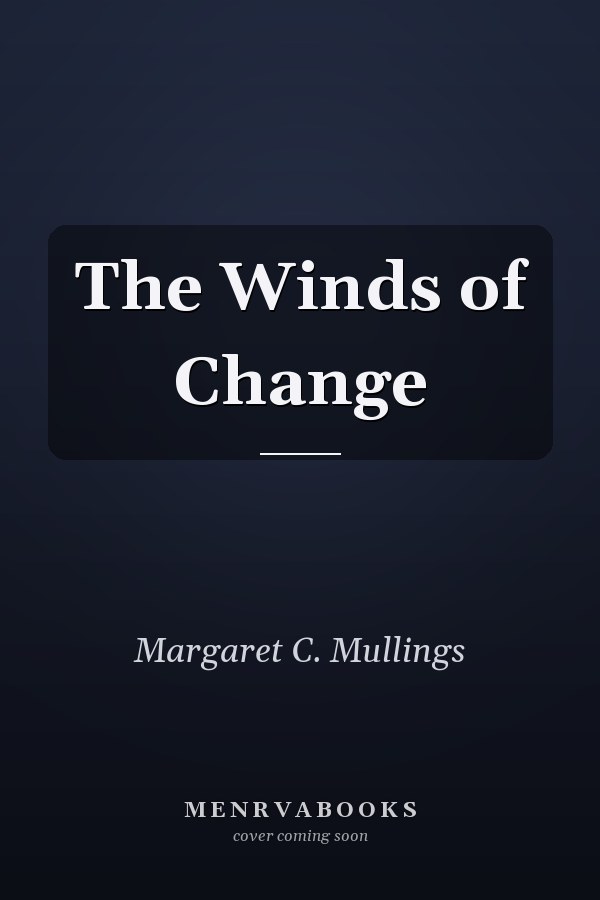 The Winds of Change