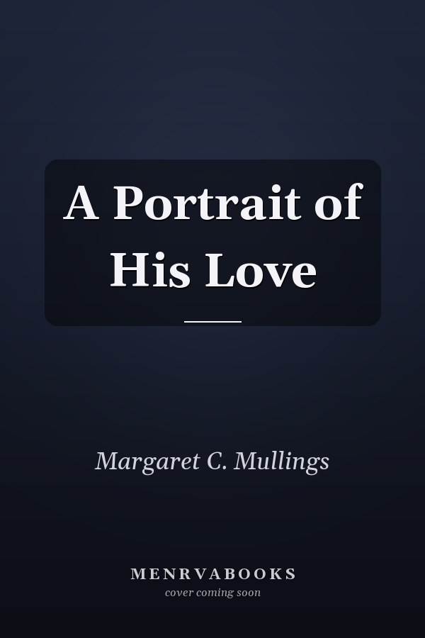 A Portrait of His Love