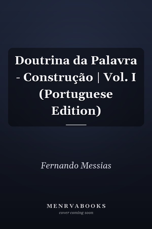 Doutrina da Palavra - Construção | Vol. I (Portuguese Edition)