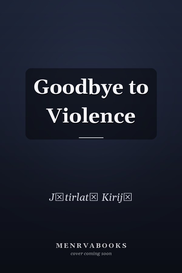 Goodbye to Violence
