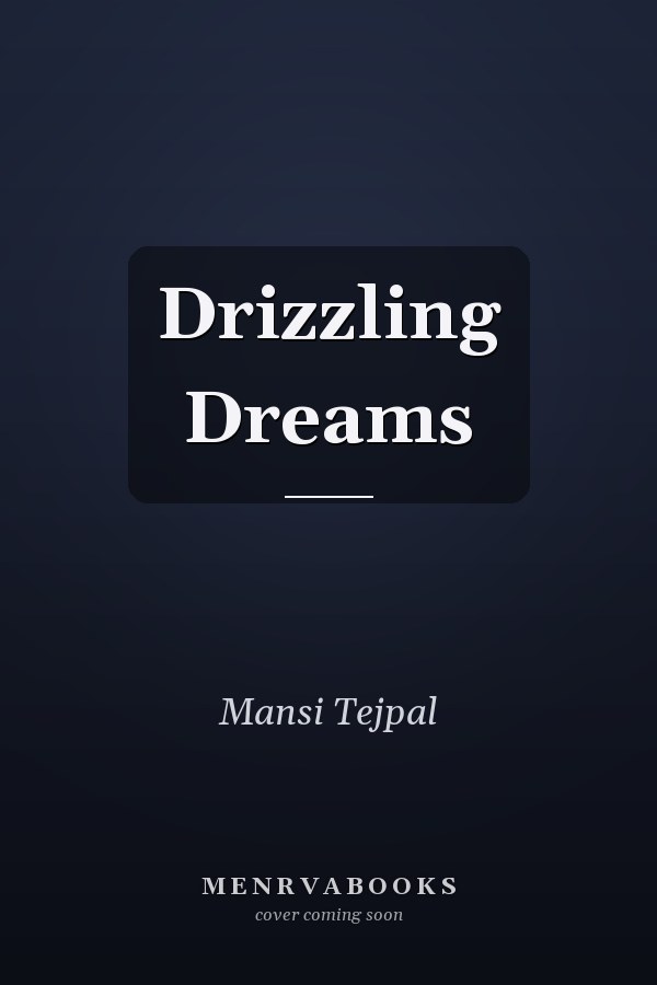 Drizzling Dreams