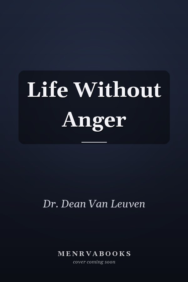 Life Without Anger
