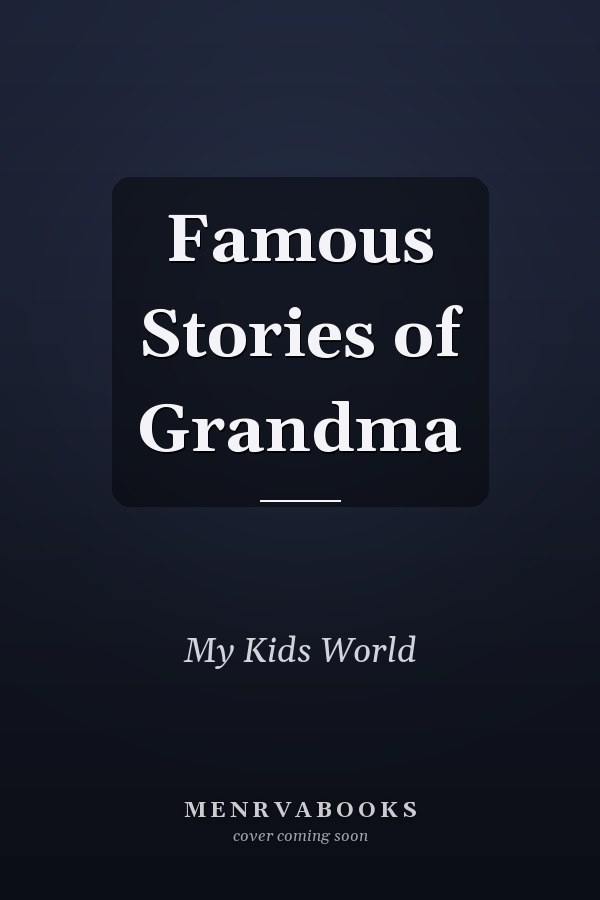 Famous Stories of Grandma