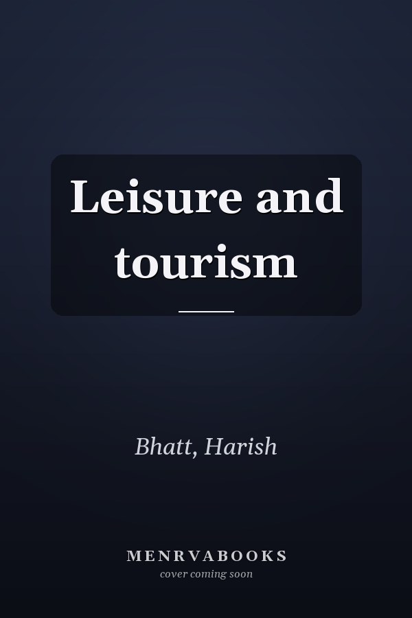 Leisure and tourism