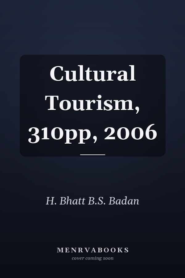 Cultural Tourism, 310pp, 2006