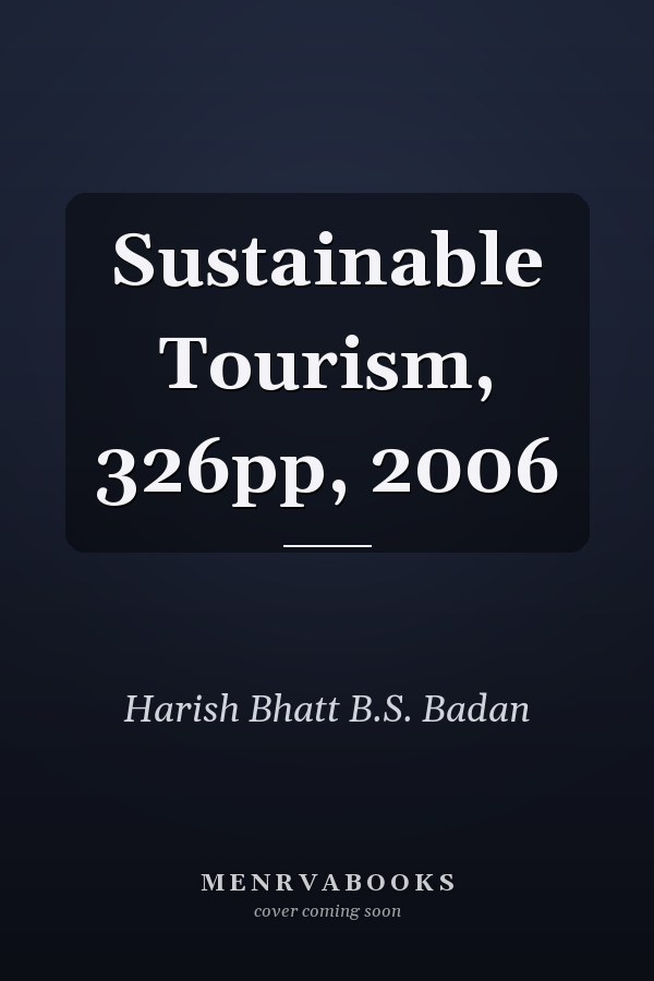 Sustainable Tourism, 326pp, 2006