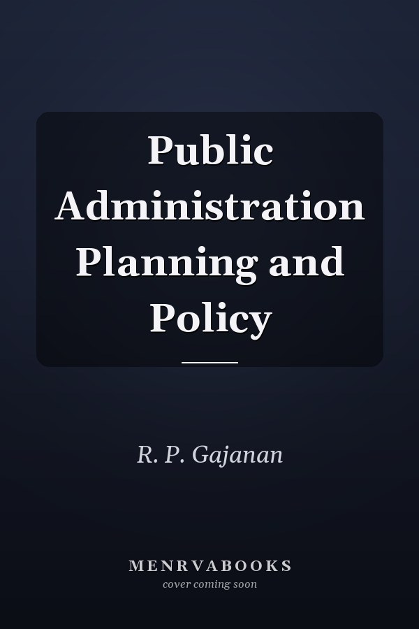 Public Administration Planning and Policy