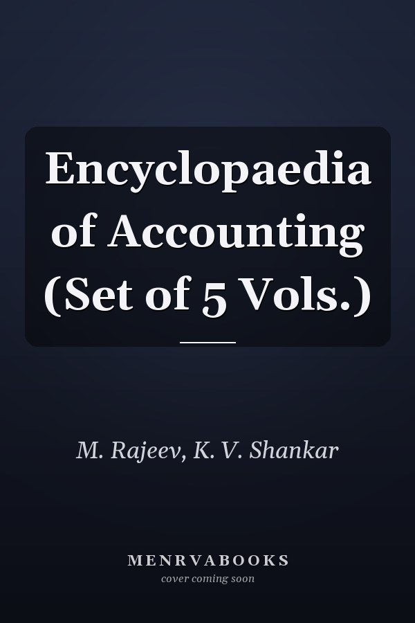 Encyclopaedia of Accounting (Set of 5 Vols.)