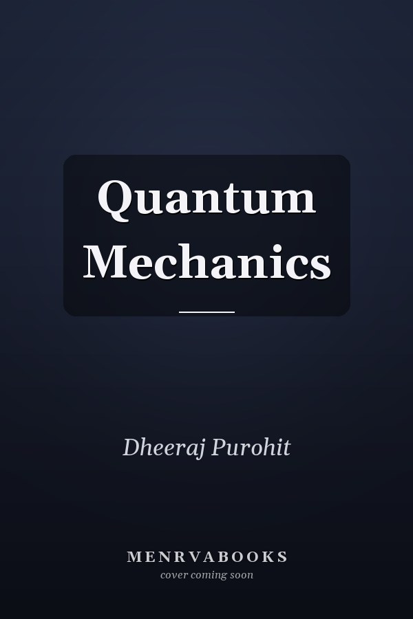 Quantum Mechanics