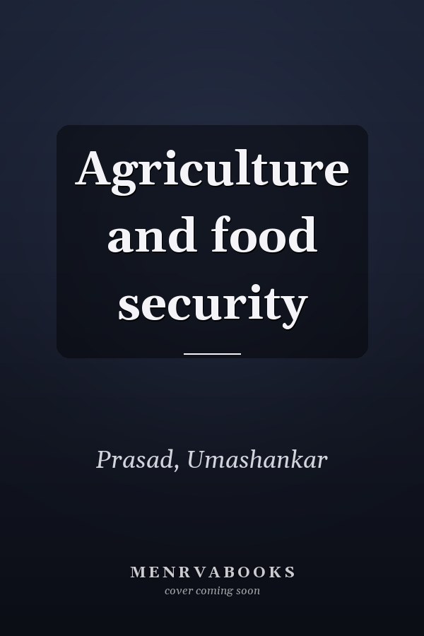 Agriculture and food security