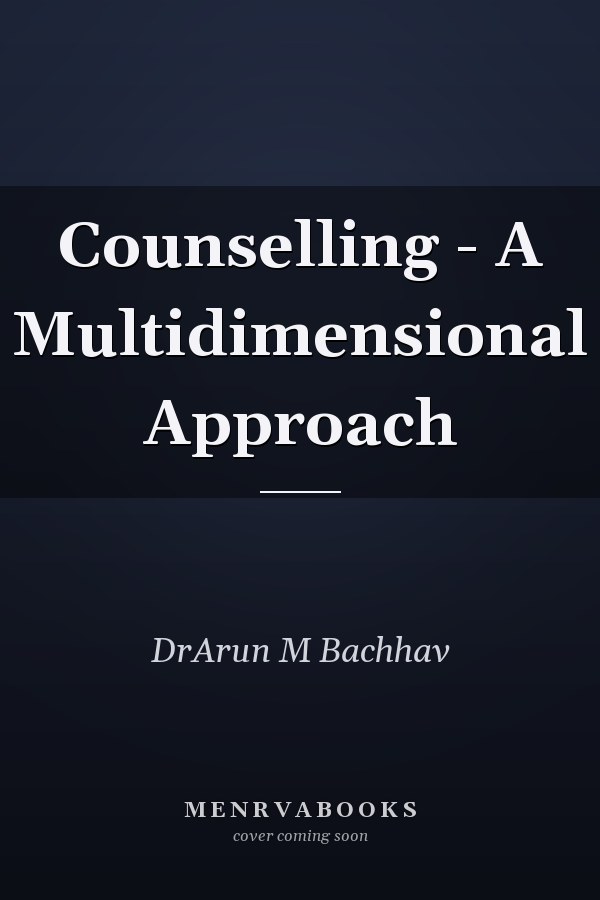 Counselling - A Multidimensional Approach