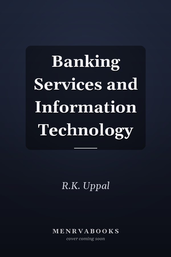 Banking Services and Information Technology
