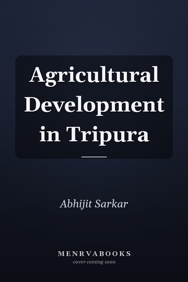 Agricultural Development in Tripura