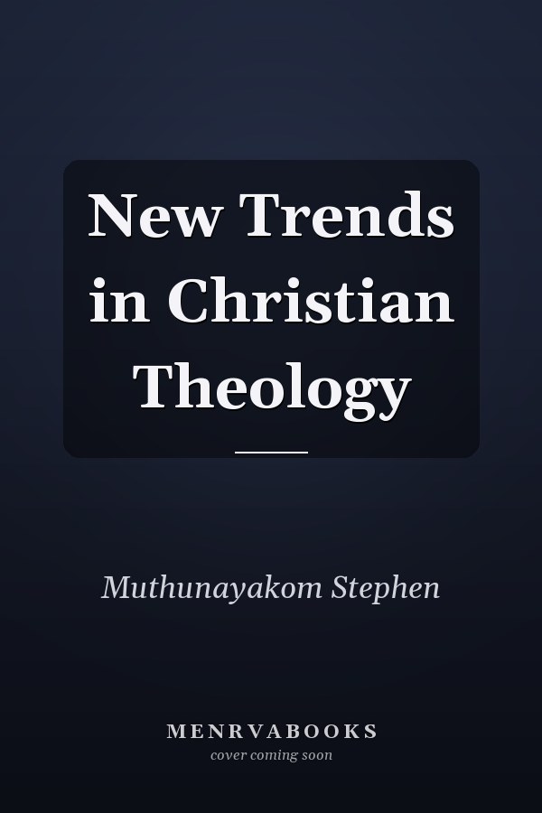 New Trends in Christian Theology