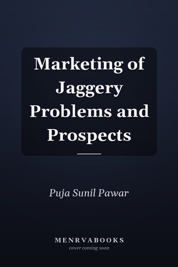 Marketing of Jaggery Problems and Prospects