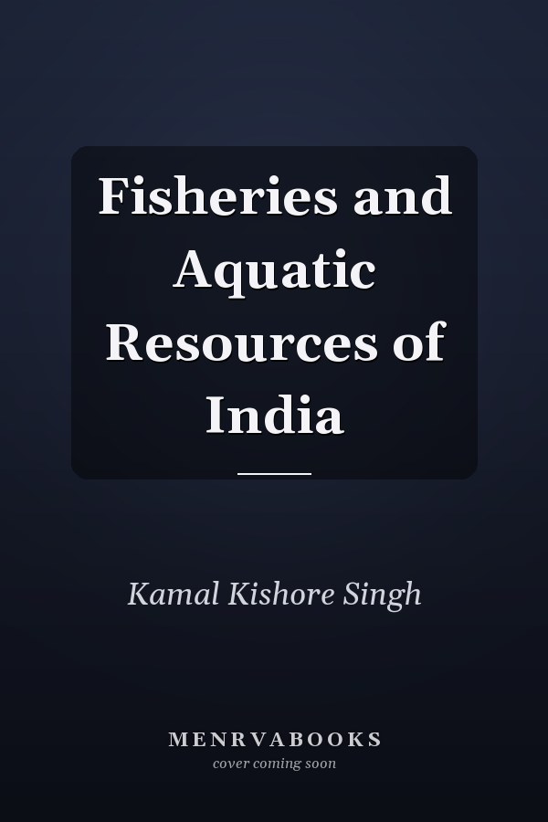 Fisheries and Aquatic Resources of India