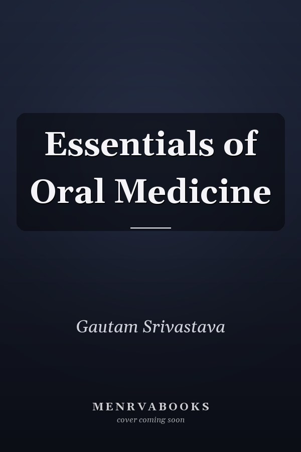 Essentials of Oral Medicine