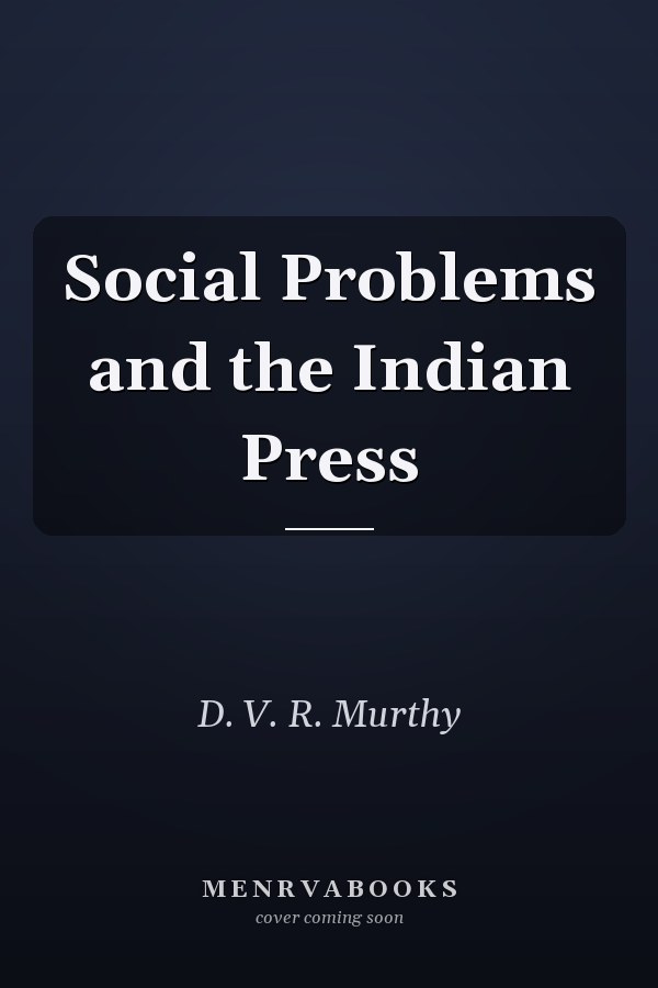 Social Problems and the Indian Press