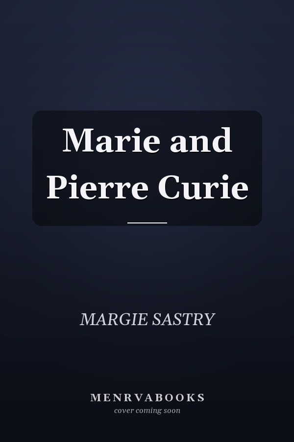 Marie and Pierre Curie