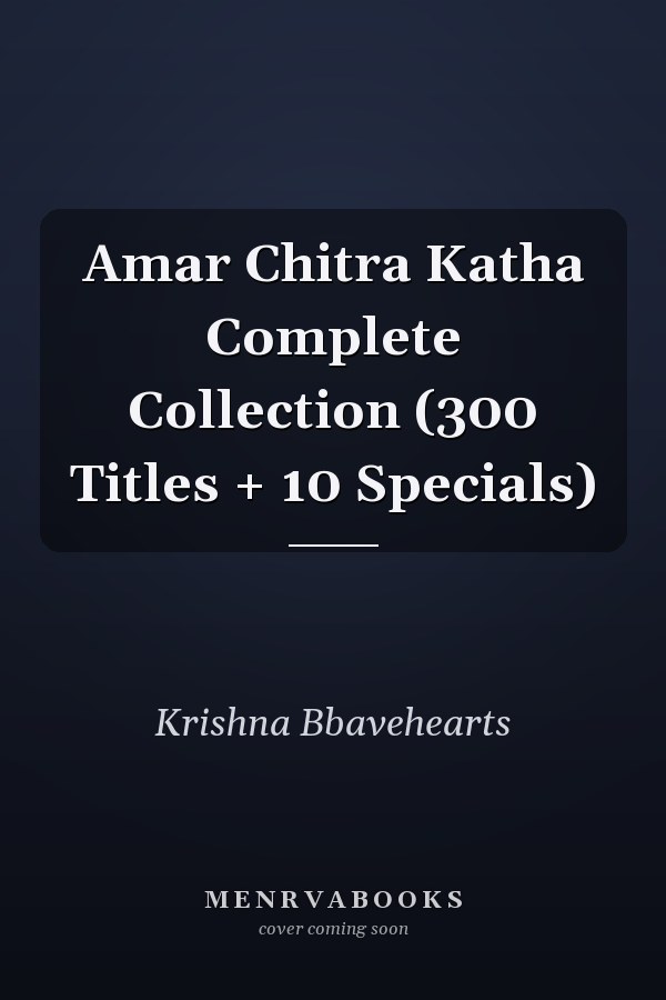 Amar Chitra Katha Complete Collection (300 Titles + 10 Specials)