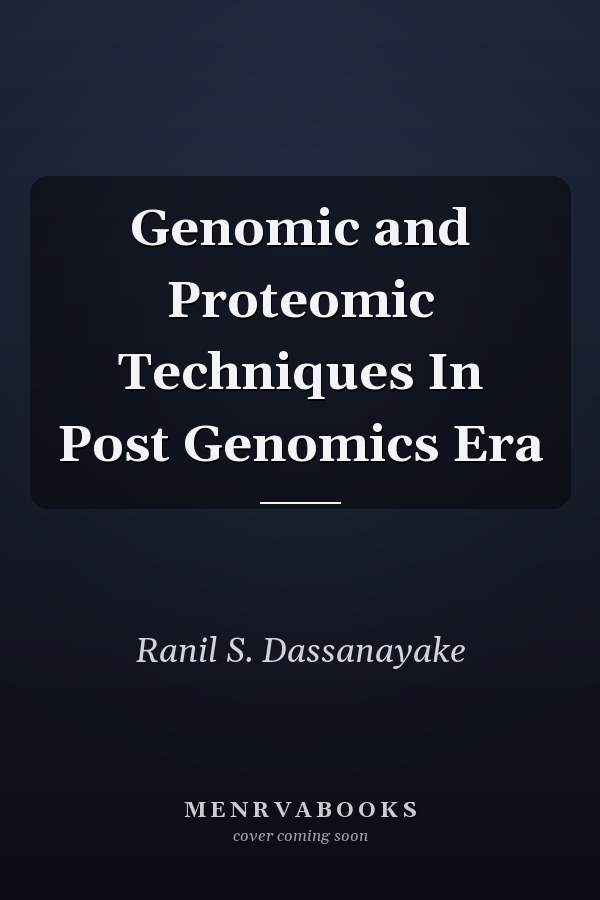 Genomic and Proteomic Techniques In Post Genomics Era