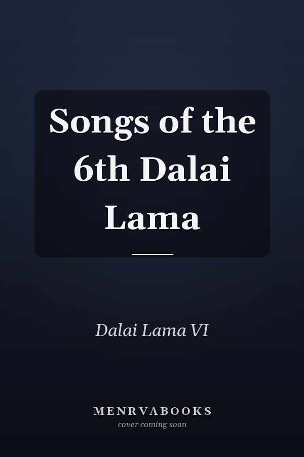 Songs of the 6th Dalai Lama