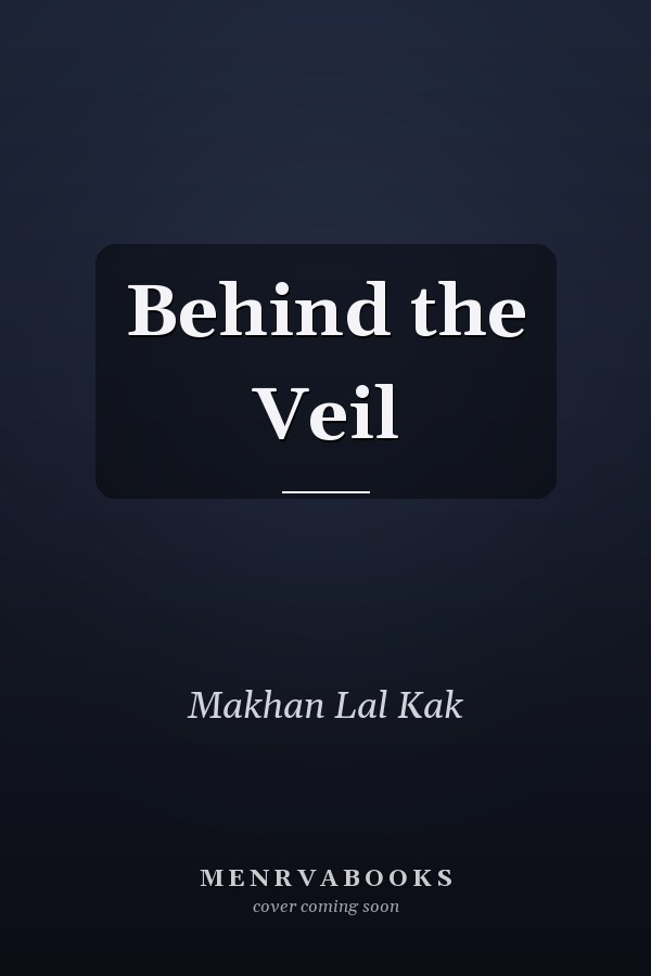 Behind the Veil