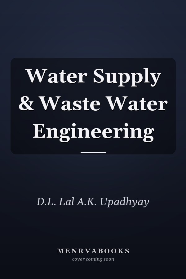 Water Supply & Waste Water Engineering