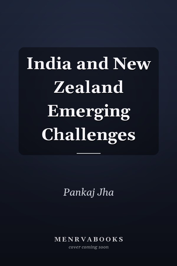 India and New Zealand Emerging Challenges