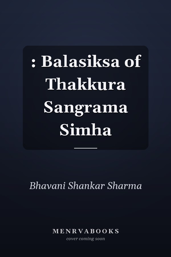 : Balasiksa of Thakkura Sangrama Simha