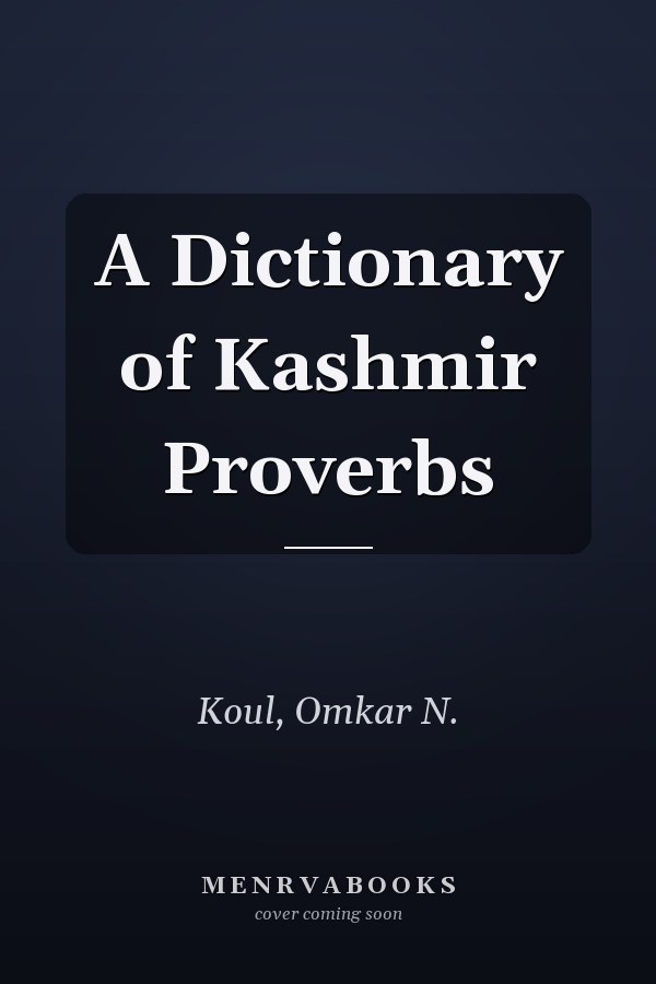 A Dictionary of Kashmir Proverbs