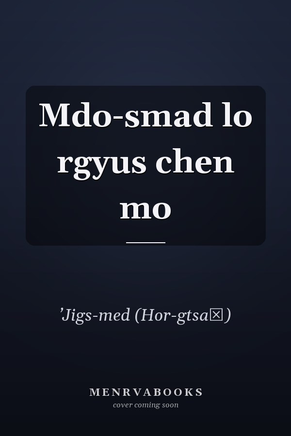 Mdo-smad lo rgyus chen mo