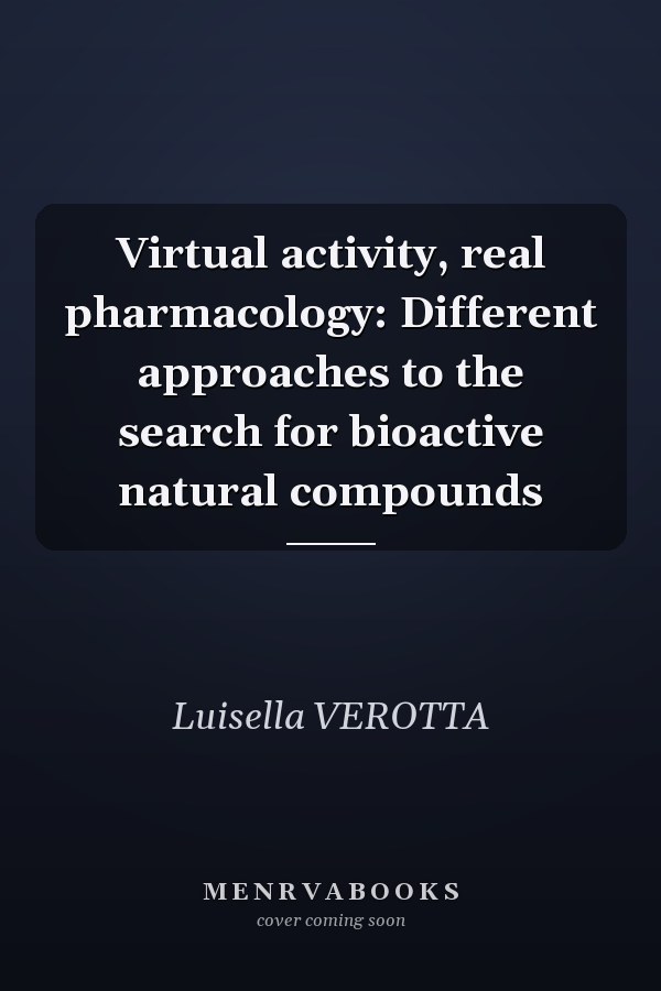 Virtual activity, real pharmacology: Different approaches to the search for bioactive natural compounds