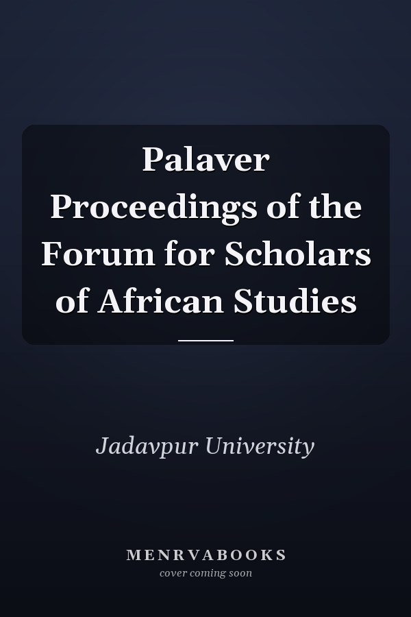 Palaver Proceedings of the Forum for Scholars of African Studies