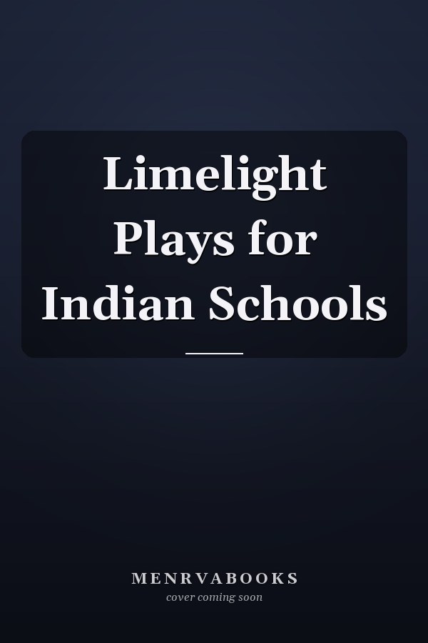 Limelight Plays for Indian Schools
