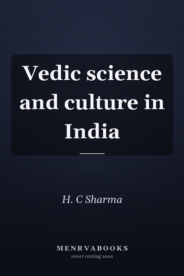 Vedic science and culture in India