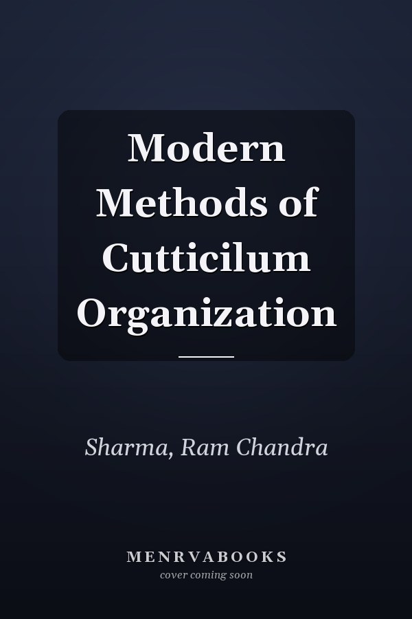 Modern Methods of Cutticilum Organization