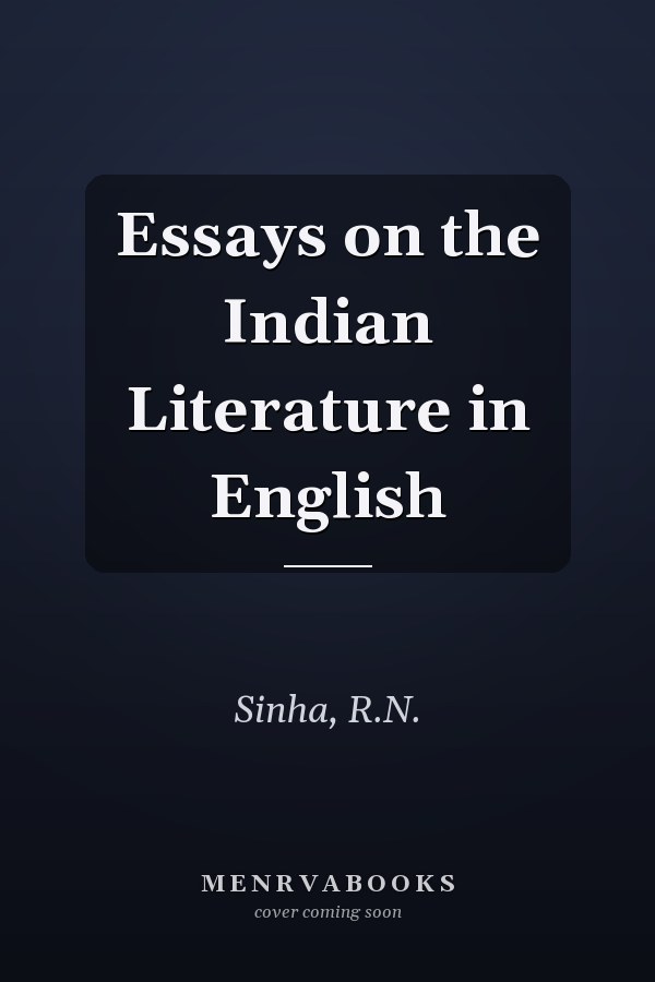 Essays on the Indian Literature in English