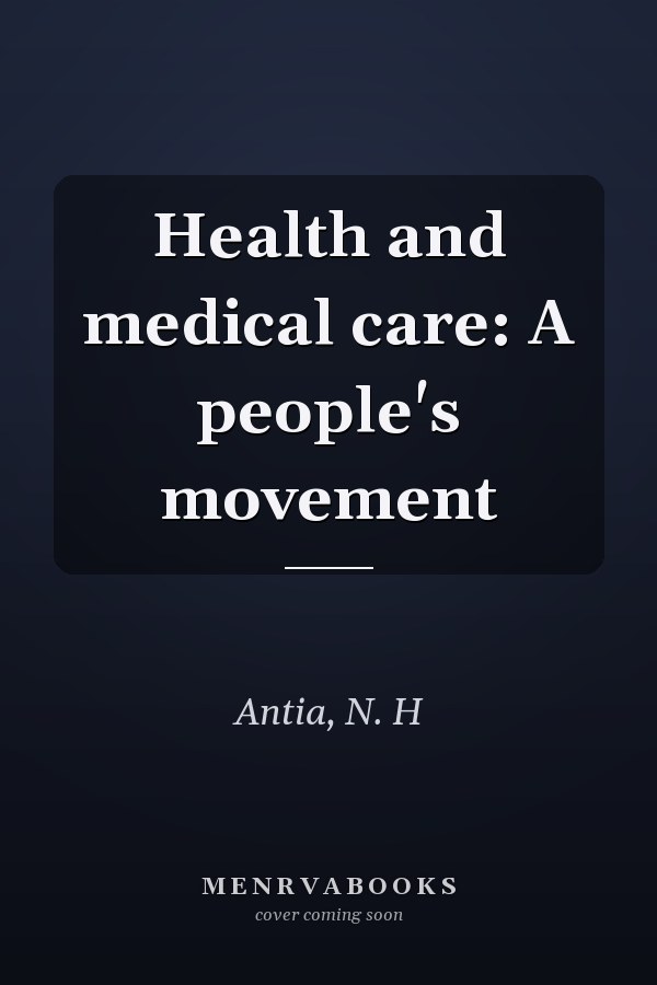 Health and medical care: A people's movement
