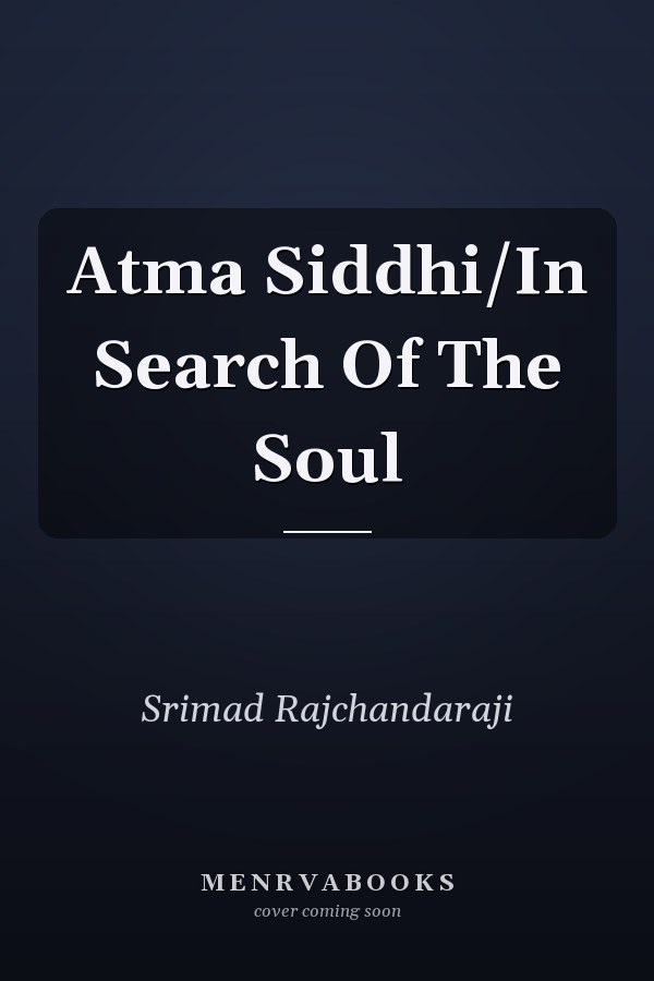 Atma Siddhi/In Search Of The Soul