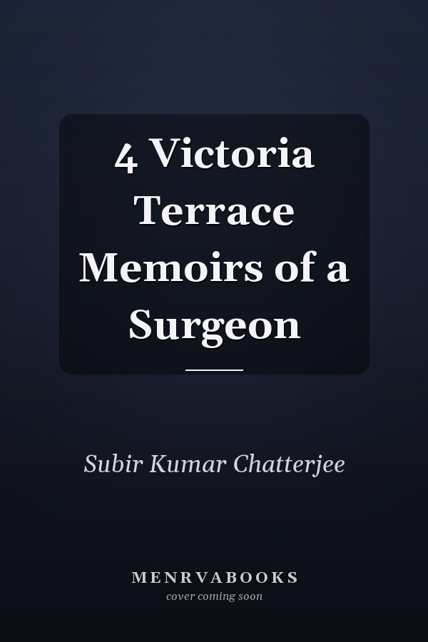 4 Victoria Terrace Memoirs of a Surgeon