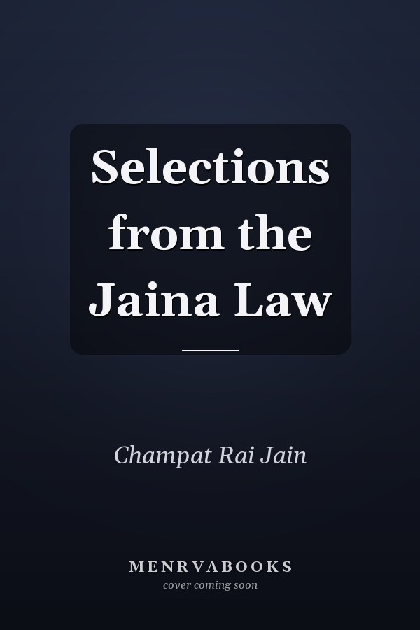 Selections from the Jaina Law