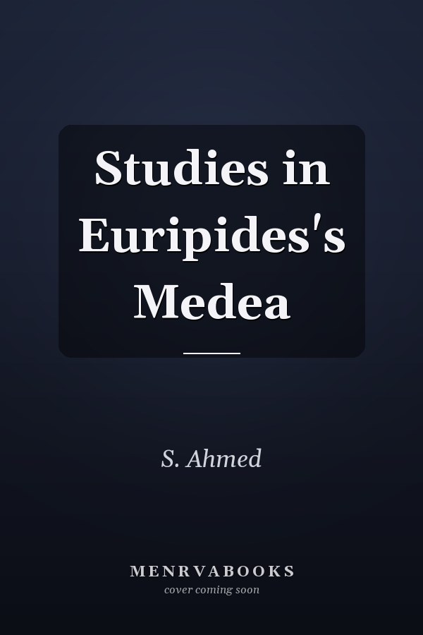 Studies in Euripides's Medea