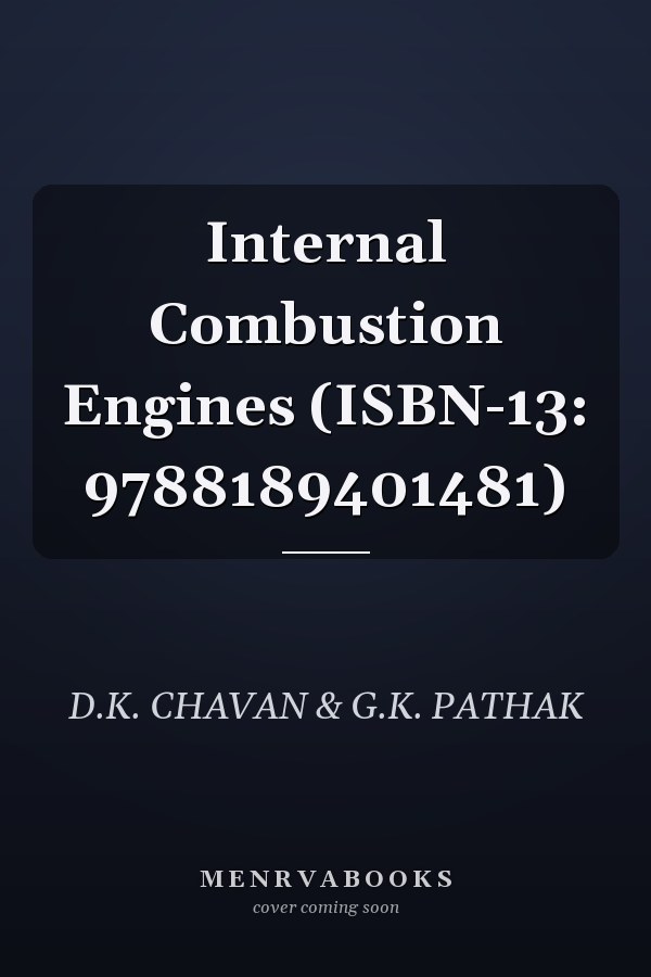 Internal Combustion Engines (ISBN-13: 9788189401481)