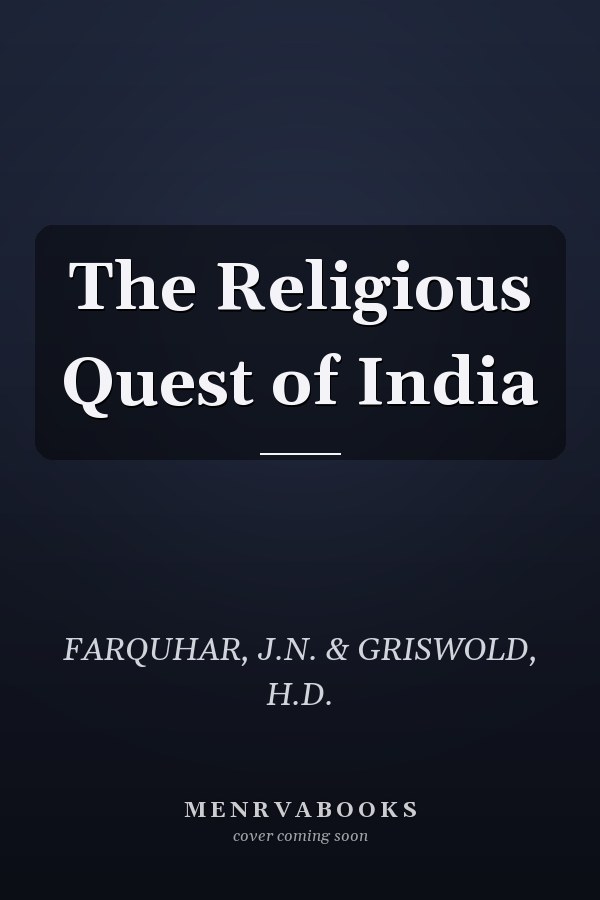 The Religious Quest of India