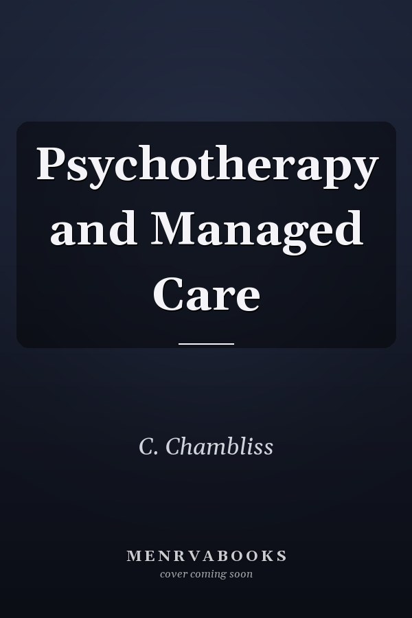 Psychotherapy and Managed Care