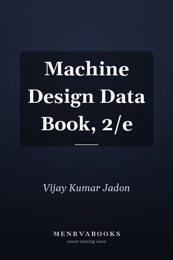 Machine Design Data Book, 2/e