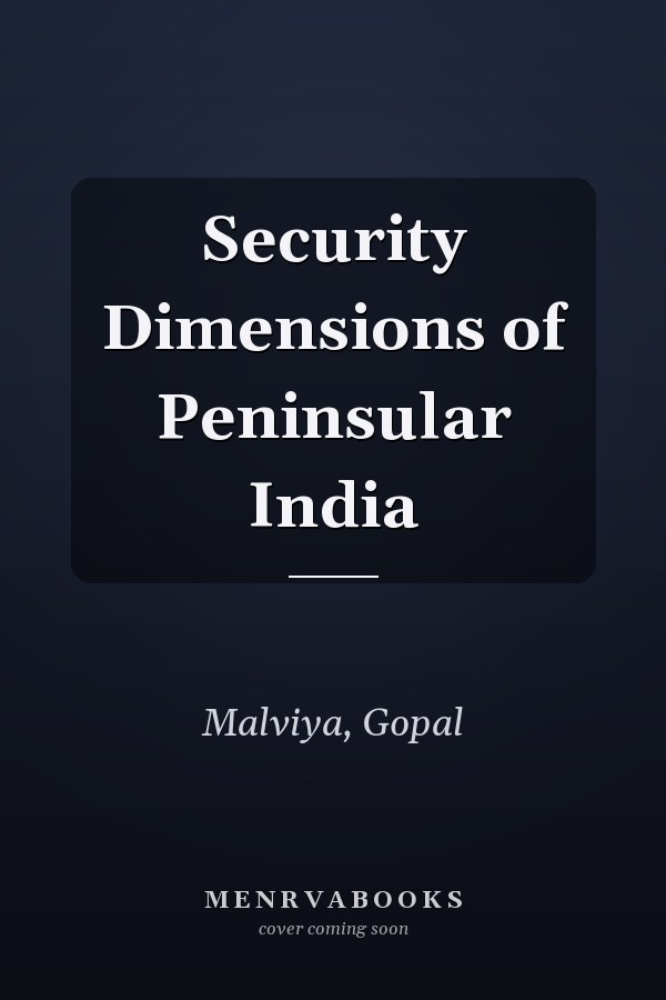 Security Dimensions of Peninsular India